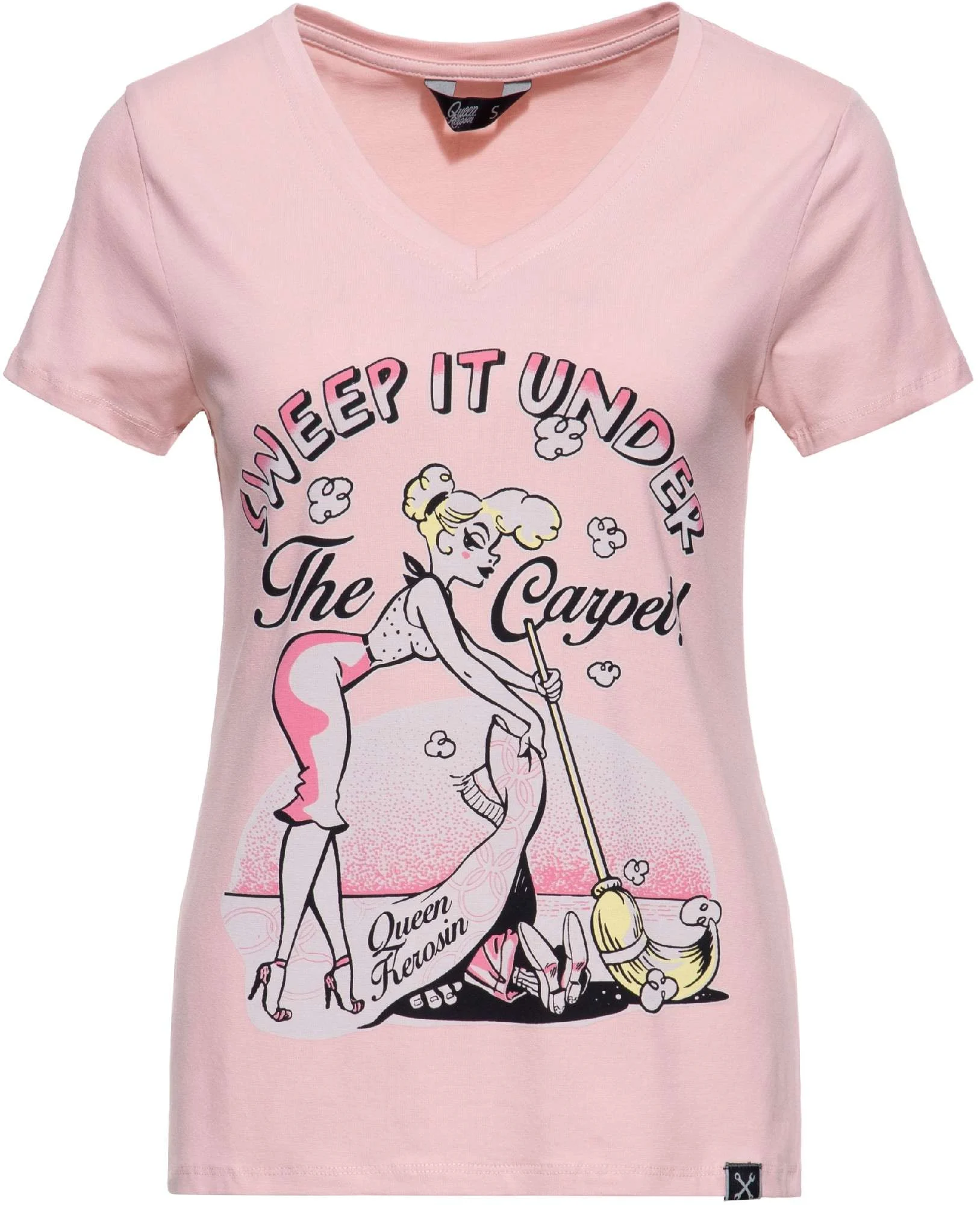 Queen Kerosin Sweep It Under The Carpet Ladies T-Shirt pink